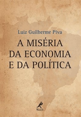 A Miseria Da Economia E Da Politica