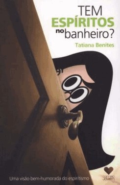 Tem Espiritos No Banheiro? - 2 Ed