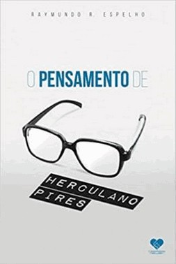 O Pensamento De Herculano Pires