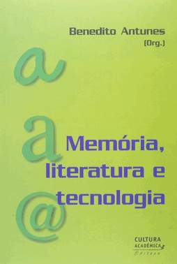 Memória, Literatura E Tecnologia