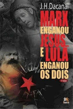 Marx Enganou Jesus... E Lula Engagou - 02Ed/14