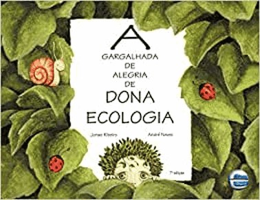 Gargalhada De Alegria De Dona Ecologia, A