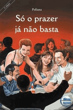 So O Prazer Ja Nao Basta