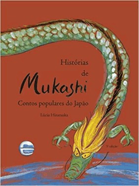 Historias De Mukashi - Contos Populares Do Japao
