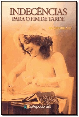 Indecencias Para O Fim De Tarde