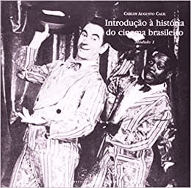 Introducao A Historia Do Cinema Brasileiro - Modulo 1