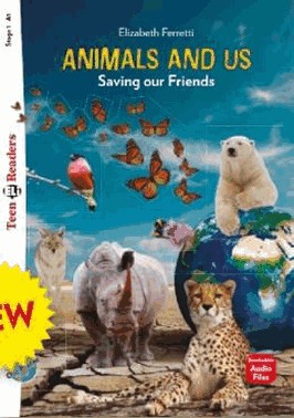 Animals And Us Saving Our Friends - Teen Eli Readers A1 - Audio Files