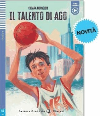 Talento Di Ago, Il - Letture Graduate Eli Giovani A2 - Downloadable Multimedia