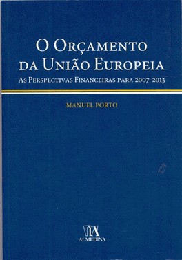 Orcamento Da Uniao Europeia, O - 01Ed/06