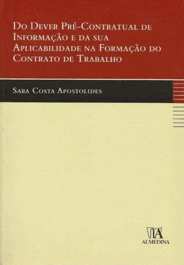 Do Dever Pre-Contratual De Informacao E Da Sua Aplicabilidade Na Formacao Do Contrato De Trabalho