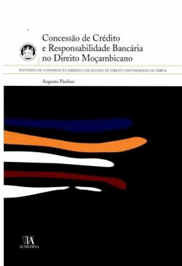 Concessao De Credito E Responsabilidade Bancaria No Direito Mocambicano