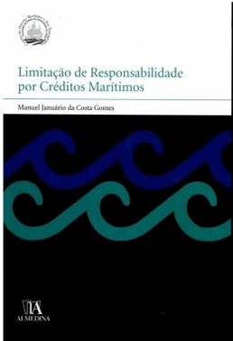 Limitacao Da Responsabilidade Por Creditos Maritimos