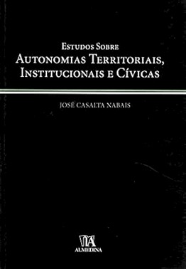 Estudos Sobre Autonomias Territoriais, Institucionais E Civicas