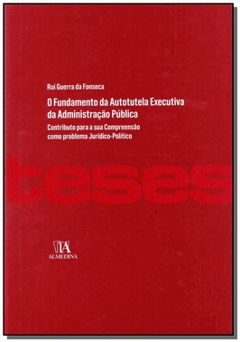 O Fundamento Da Autotutela Executiva Da Adminstracao Publica