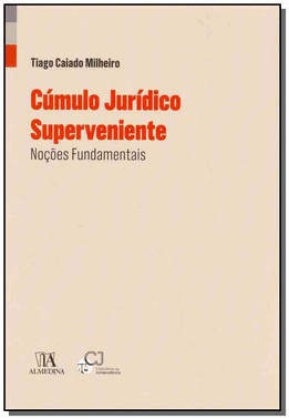 Cumulo Juridico Superveniente - Nocoes Fundamentais