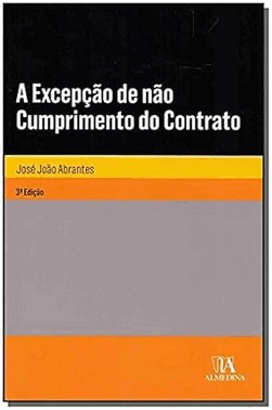 A Excepcao De Nao Cumprimento Do Contrato - 03Ed/18