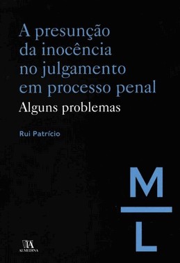 A Presuncao Da Inocencia No Julgamento Em Processo Penal