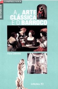 Arte Classica E O Barroco, A