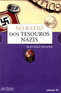 No Rasto Dos Tesouros Nazis