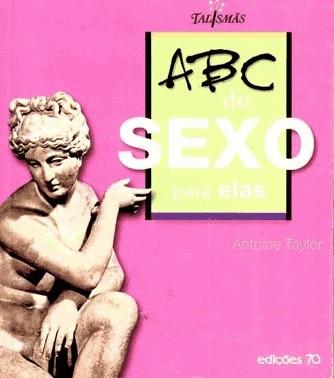 Abc Do Sexo: Para Elas