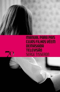 Manual Para Pais Cujos Filhos Veem Demasiada - Televisao