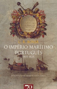 O Imperio Maritimo Portugues: 1415-1825