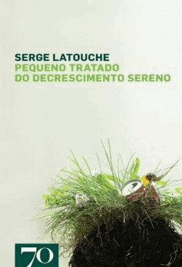 Pequeno Tratado Do Decrescimento