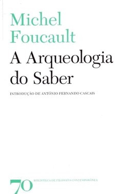 A Arqueologia Do Saber