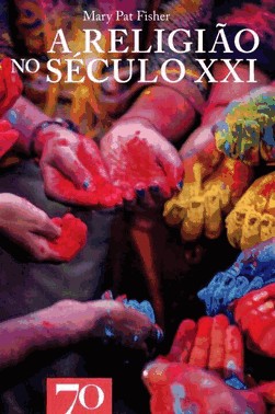 A Religiao No Seculo Xxi
