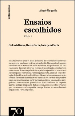 Ensaios Escolhidos - Vol. I - Colonialismo, Resistencia, Independencia