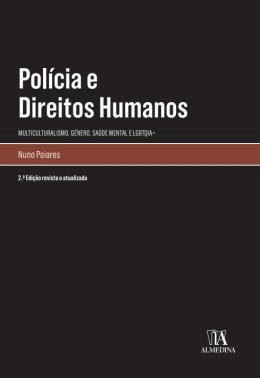 Policia E Direitos Humanos - Multiculturalismo, Genero, Saude Mental E Lgbtqia+ - 02Ed/24