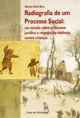 Radiografia De Um Processo Social