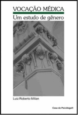 Vocacao Medica: Um Estudo De Genero