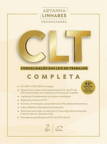 Clt - Consolidação das Leis do Trabalho - 47 Exame de Ordem - 42 Ed Clt - Consolidação das Leis do Trabalho - 47 Exame de Ordem - 42 Ed