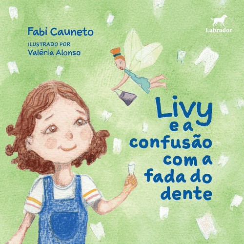 Livy E A Confusao Com A Fada Do Dente