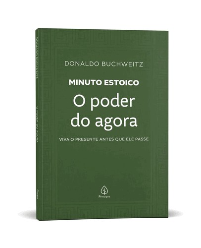O Poder Do Agora - Colecao Minuto Estoico