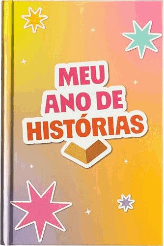 Meu Ano De Historias Meu Ano De Historias
