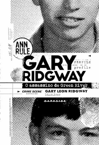 Gary Ridgway: O Assassino De Green River