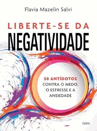 Liberte-Se Da Negatividade