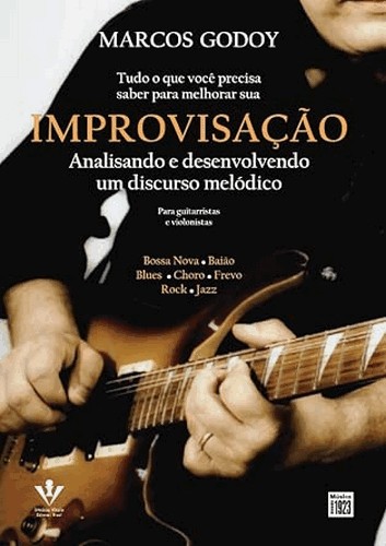 Tudo o Que Você Precisa Saber Para Melhorar Sua Improvisação Tudo o Que Você Precisa Saber Para Melhorar Sua Improvisação