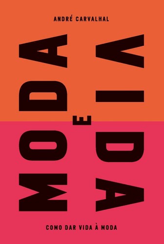 Moda E Vida - Como Dar Vida A Moda