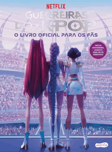 Guerreiras Do K-Pop: O Livro Oficial Para Os Fas