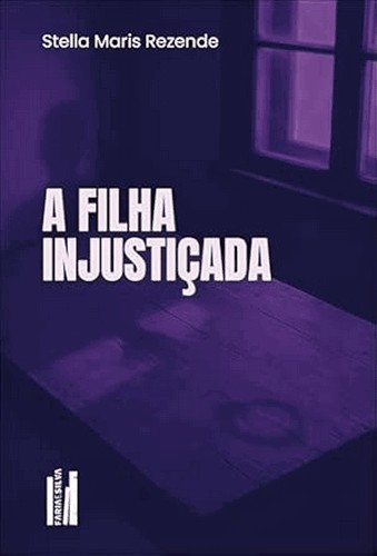 A Filha Injustiçada A Filha Injustiçada