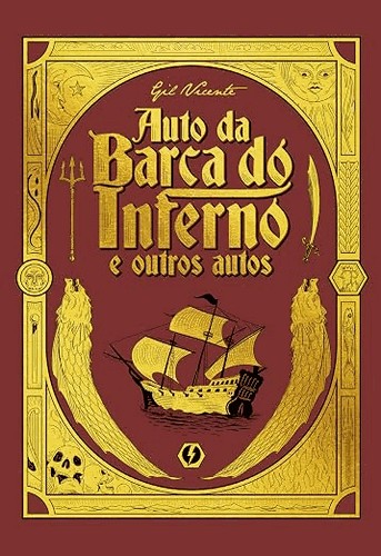 Auto da Barca do Inferno e outros autos – Edição de Luxo Auto da Barca do Inferno e outros autos – Edição de Luxo