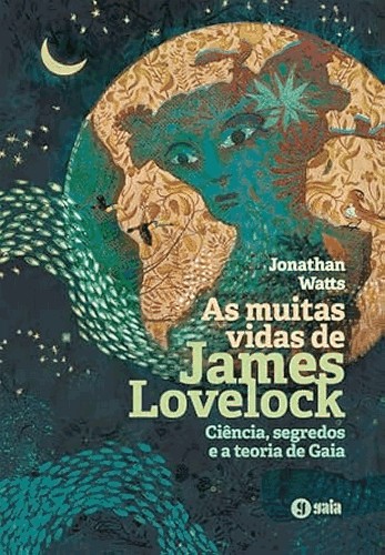 As Muitas Vidas De James Lovelock