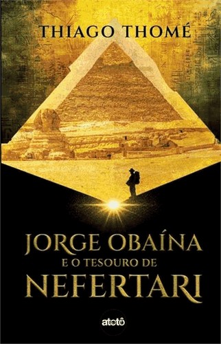 Jorge Obaina E O Tesouro De Nefertari Jorge Obaina E O Tesouro De Nefertari