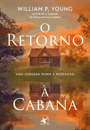 O Retorno A Cabana - Uma Jornada Rumo A Redencao O Retorno A Cabana - Uma Jornada Rumo A Redencao