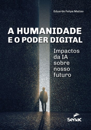 A Humanidade E O Poder Digital A Humanidade E O Poder Digital