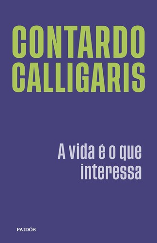 A Vida É O Que Interessa