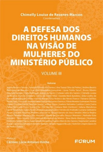 A defesa dos direitos humanos na visão de mulheres do Ministério Público (Volume 3)